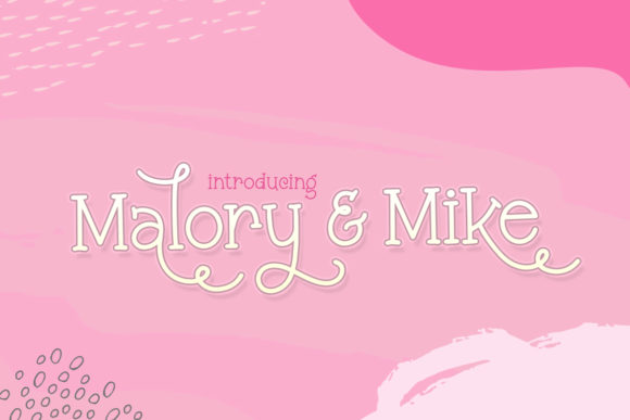 Malory and Mike: A Display Font That Brings Romantic Charm to Your Brand