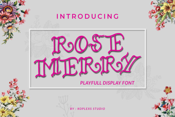 Rose Merry: A Playful Display Font for Creative Product Makers