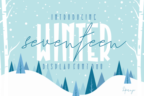 Seventeen Winter: A Display Font That Brings Warmth and Polish to Your Brand